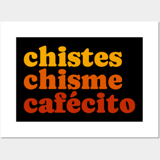 Chistes Chisme Cafecito Posters and Art